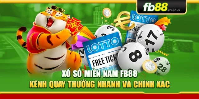 Xổ Số Miền Nam FB88 – Kênh Quay Thưởng Nhanh Và Chính Xác