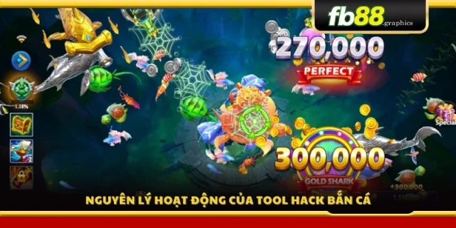 Cơ chế hoạt động của tool hack bắn cá